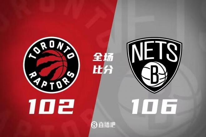 开云体育入口-猛龙击败篮网，继续保持胜率